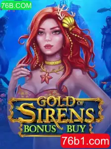 Explorando o Mundo do Jogo GoldofSirensBonusBuy na Plataforma 76B.COM